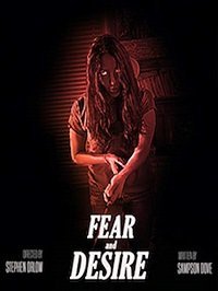 Страх и желание (2019)