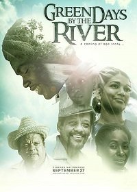 Зелёные дни у реки (2017)