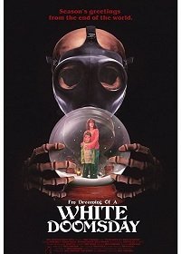 Я мечтаю о белом Судном дне (2017)